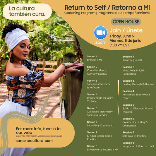 OPEN HOUSE VIRTUAL: 5 DE JUNIO: Return to Self / Retorno a mí: Coaching Program
